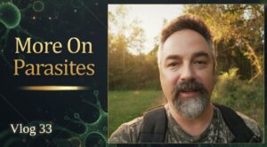 More on Parasites Vlog 33