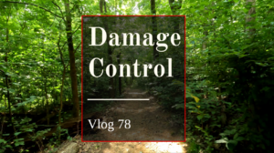 Damage Control Vlog 78